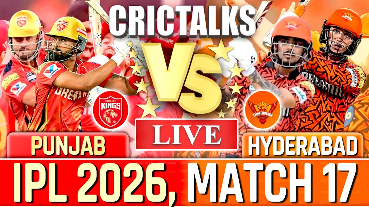 Live: PBKS vs SRH Live Match Today IPL 2026 Score Commentary, Punjab vs Hyderabad
