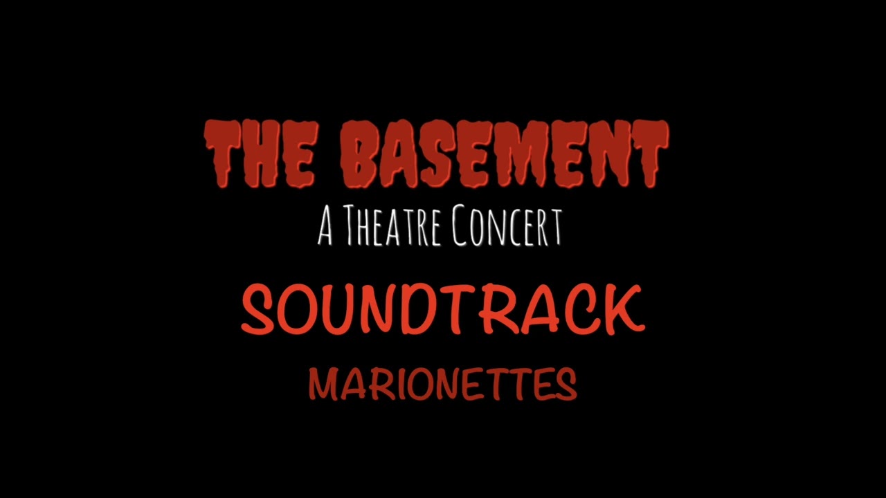 Marionettes - The Basement A Theater Concert Soundtrack