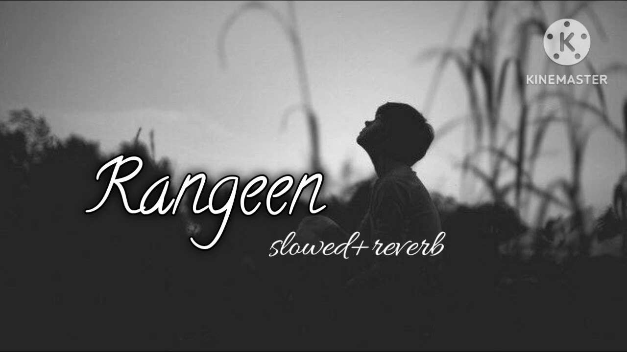 Rangeen (slowed+reverb) gurnam bhullar|| new punjabi song