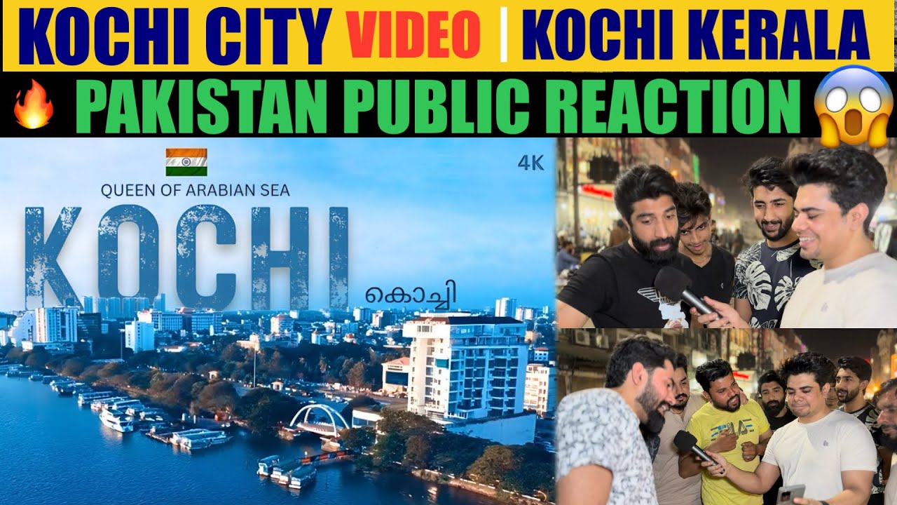 KOCHI CITY | Pakistan Girls Reaction | kochi kerala | kochi city | cochin city | કોચી | Muzammil