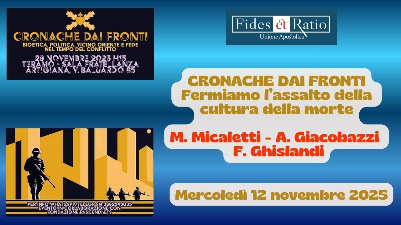 CRONACHE DAI FRONTI - Fermiamo l’assalto della cultura della morte