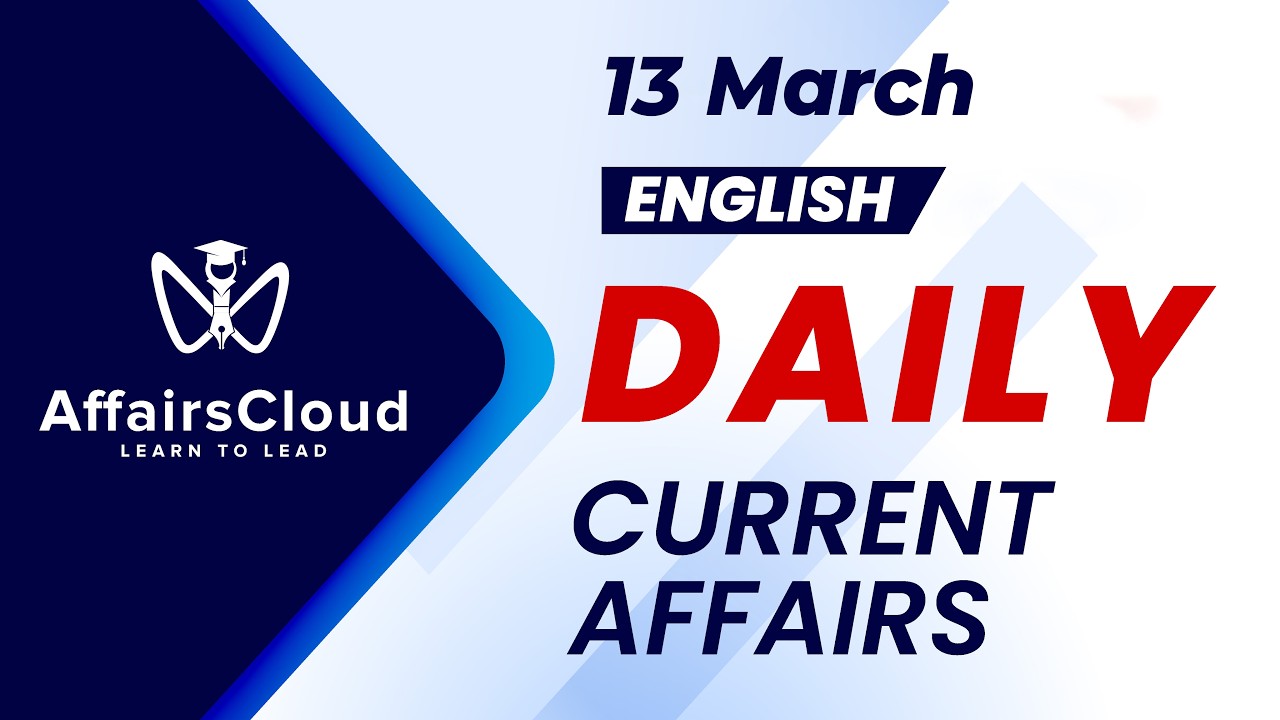 13 March Current Affairs 2026 | Daily Current Affairs | Current Affairs Today English