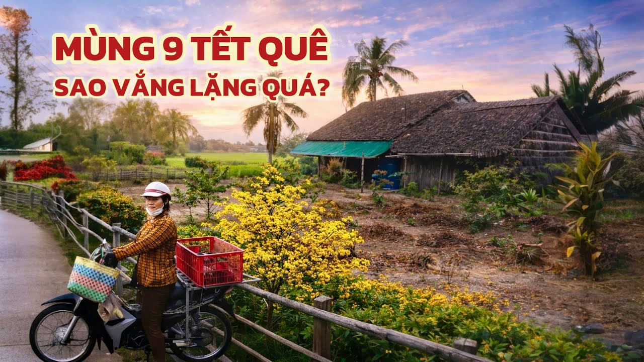 Vùng Quê Kiên Giang Mùng 9 Tết - Sao Lại Vắng Lặn Đến Vậy? 