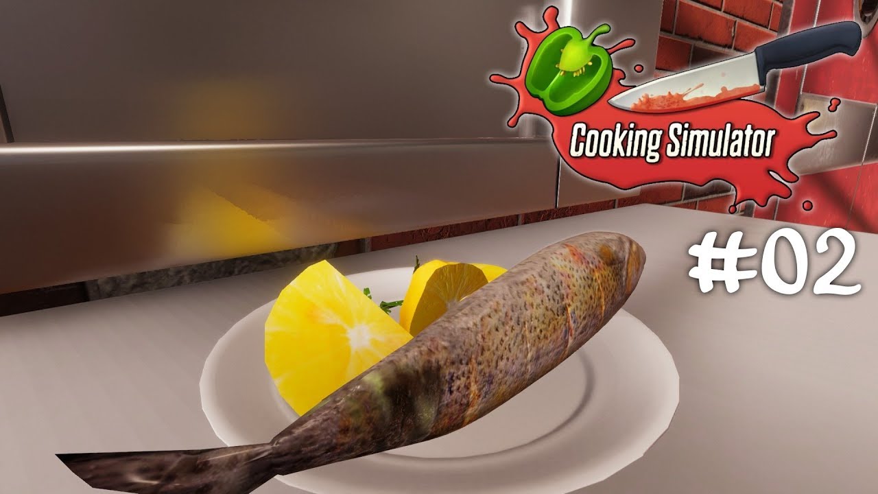 Koch-Simulator #02 Stress pur in der K&uuml;che ☆ Let's Play Cooking Simulator