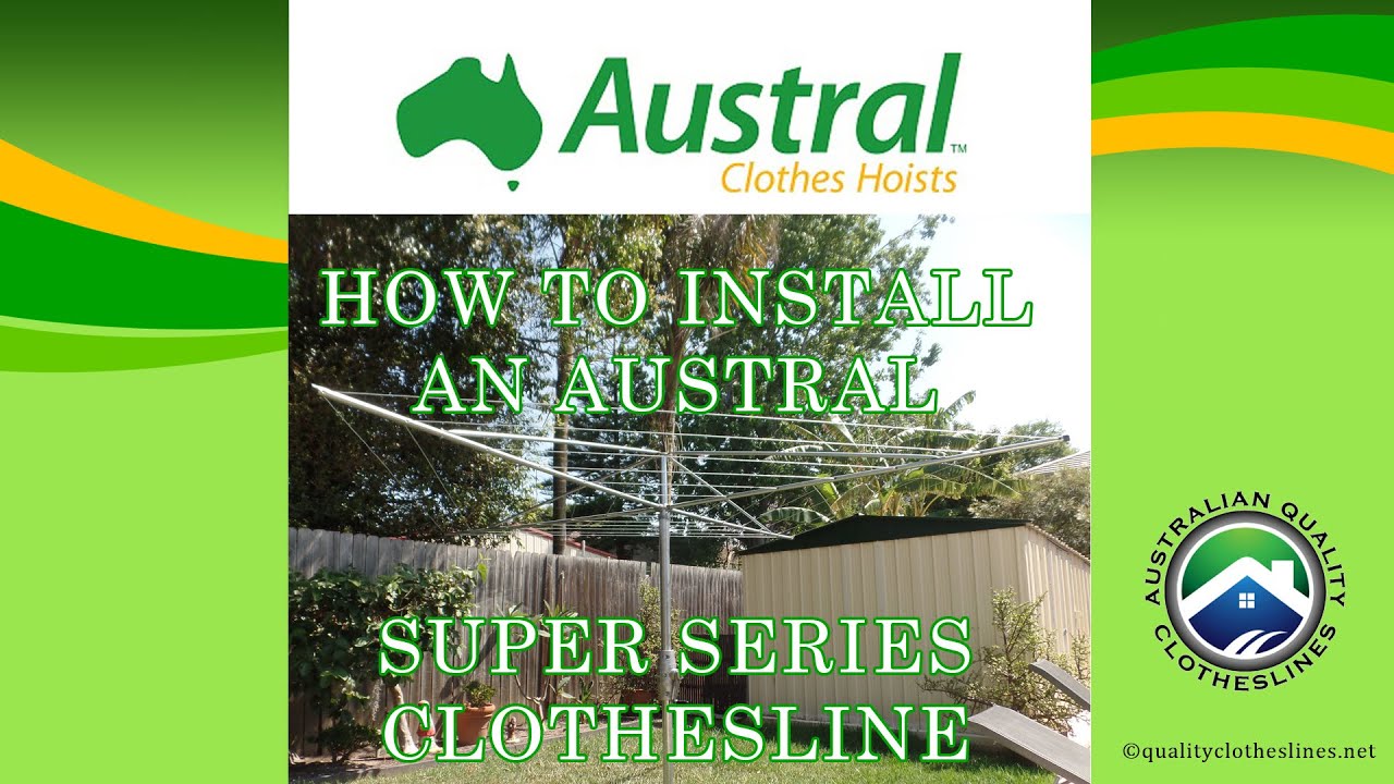 How to install an Austral Super 4 clothesline