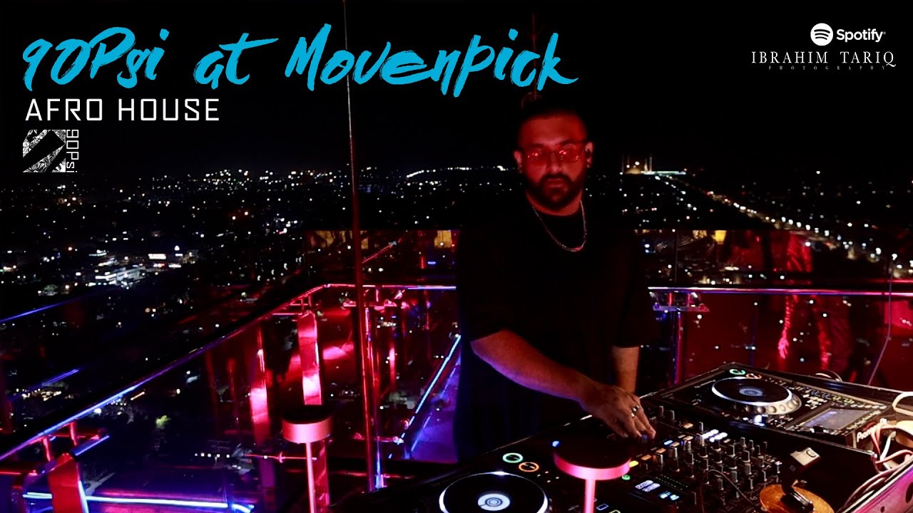 Movenpick Presents 90psi Live| Afro house | Islamabad | Sky24