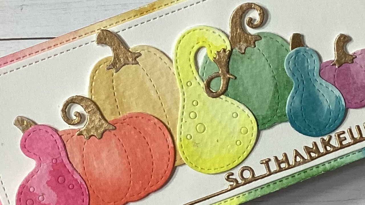 Rainbow and gold gourds//So thankful//Lawn Fawn