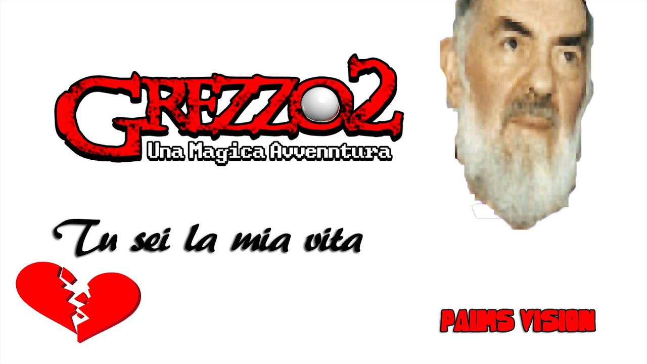 GREZZO 2 Tu sei la mia vita remix [paims vision]