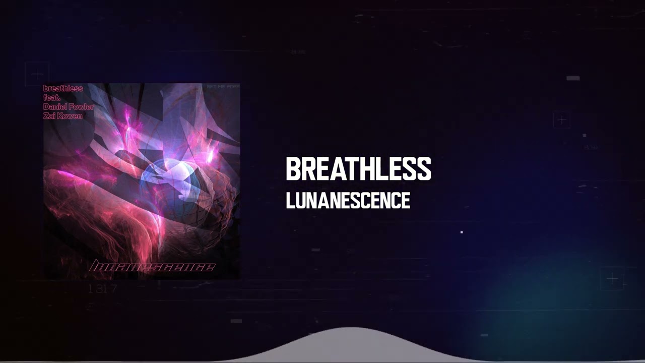Lunanescence - Breathless [Nu-Disco]