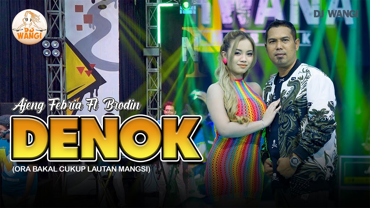Denok - Ajeng Febria ft Brodin (Official Music Video)