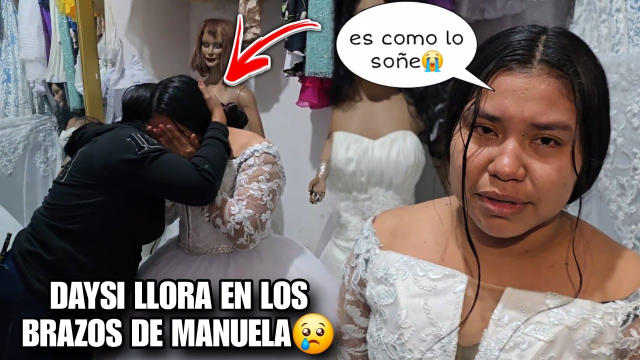 DAYSI Empieza a Llorar Con El Vestido Puesto🥹Jamas Imaginamos Que Se Llegara El Dia De La Boda😭