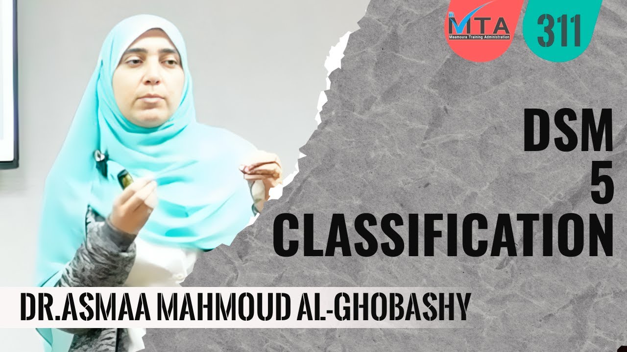 DSM V classification  | Dr. Asmaa Mahmoud Al-Ghobashy