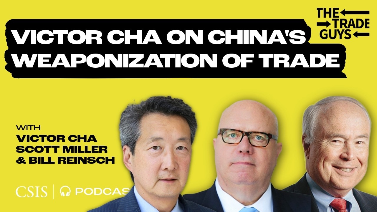 Victor Cha on China's Weaponization of Trade