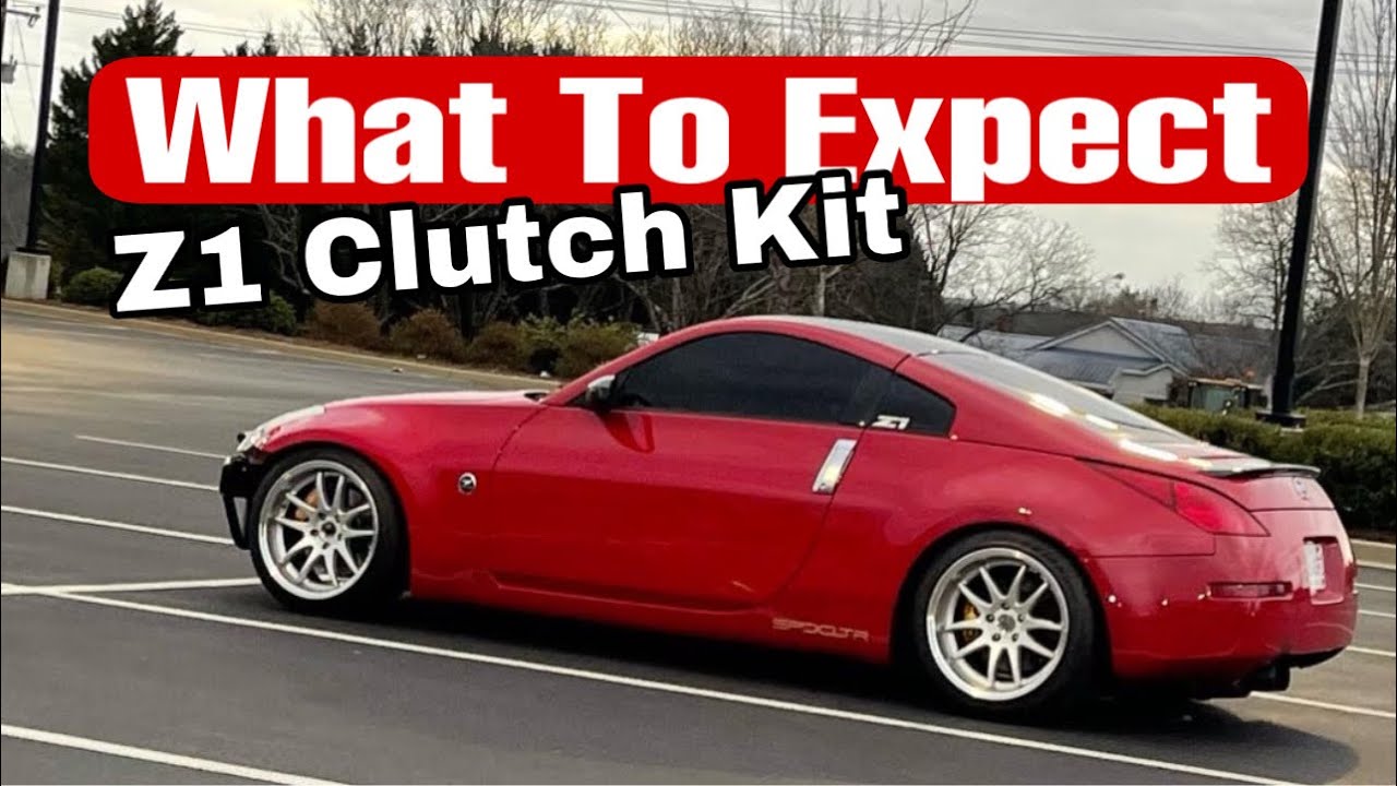 Z1 Performance Clutch Kit For 350z | First Impressions!