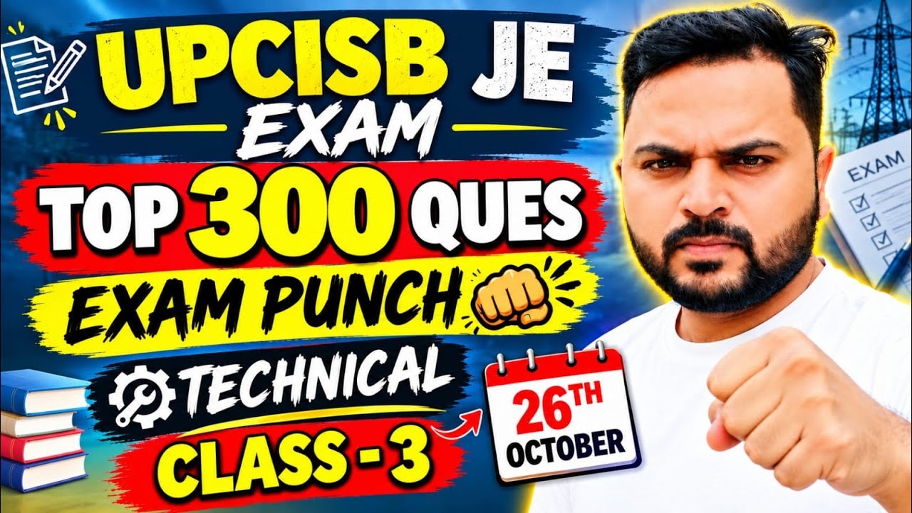 UPCISB JE EXAM 26 OCTOBER 🔥 TOP 300 TECHNICAL QUESTIONS | EXAM PUNCH CLASS-3 | JE CIVIL | CIVIL GYAN