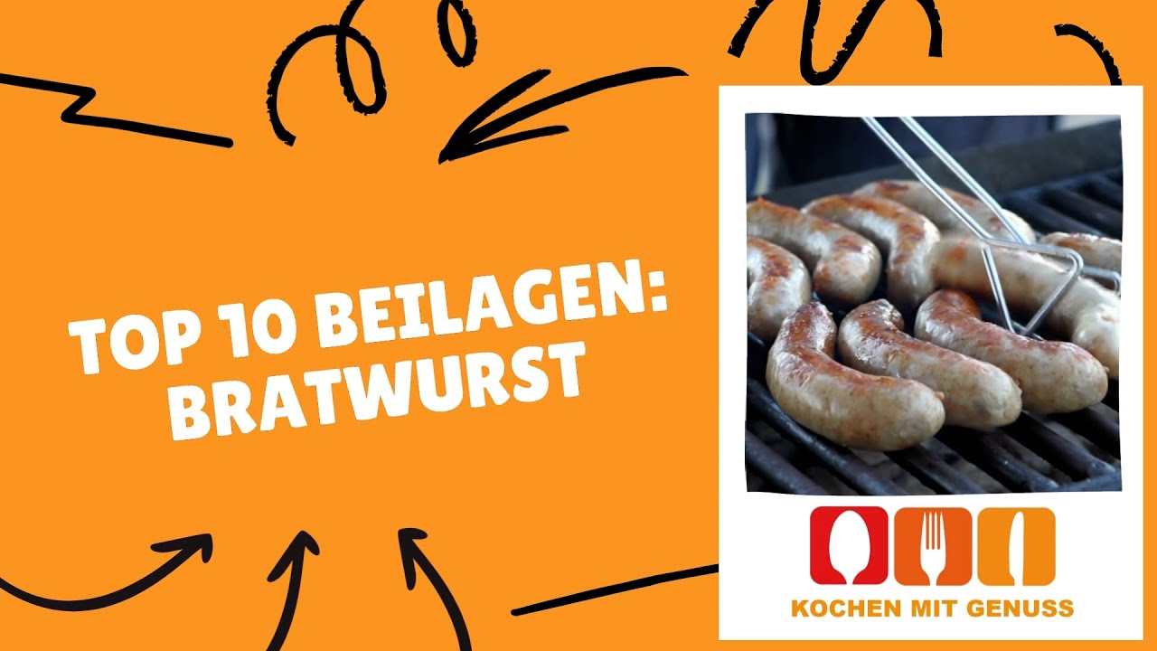 Unsere Top 10 Bratwurst Beilagen: Was dazu essen?