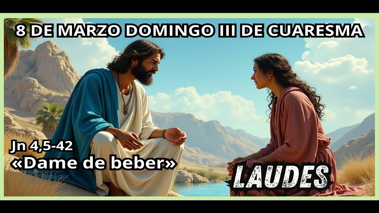 LAUDES  Domingo 8 de Marzo de 2026