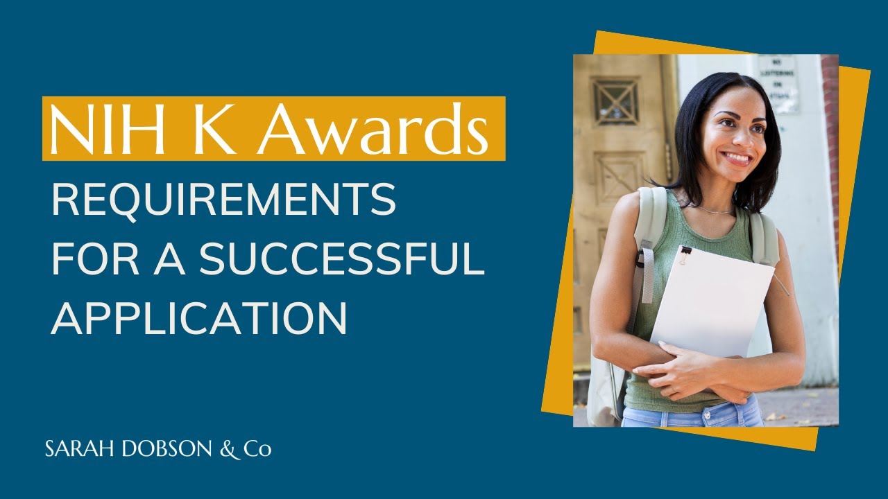 NIH K Awards: Requirements for a Successful Application