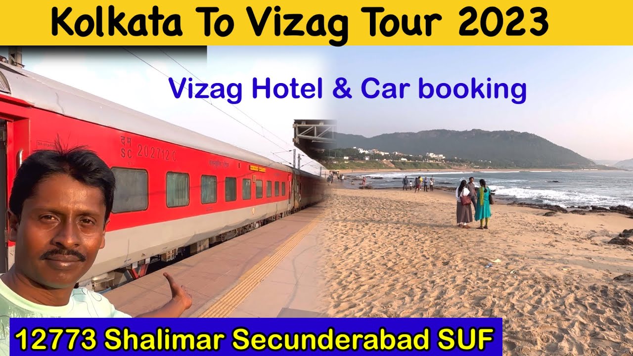 Vizag Tour From Kolkata | Shalimar To Vizag Train Journey | Visakhapatnam Tour 2023 |Vizag Tour Plan
