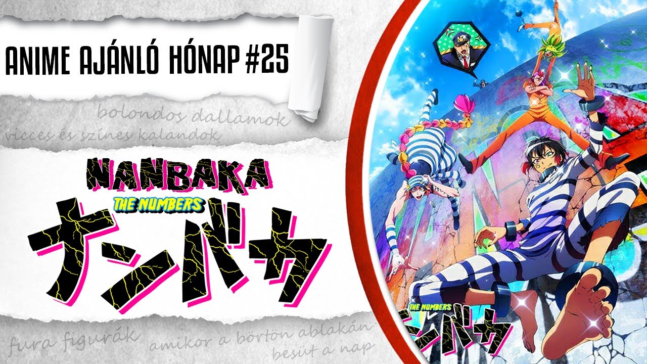 NANBAKA, elmeroggyant rabok || vígjáték, akció, dráma || Anime Ajánló Hónap #25