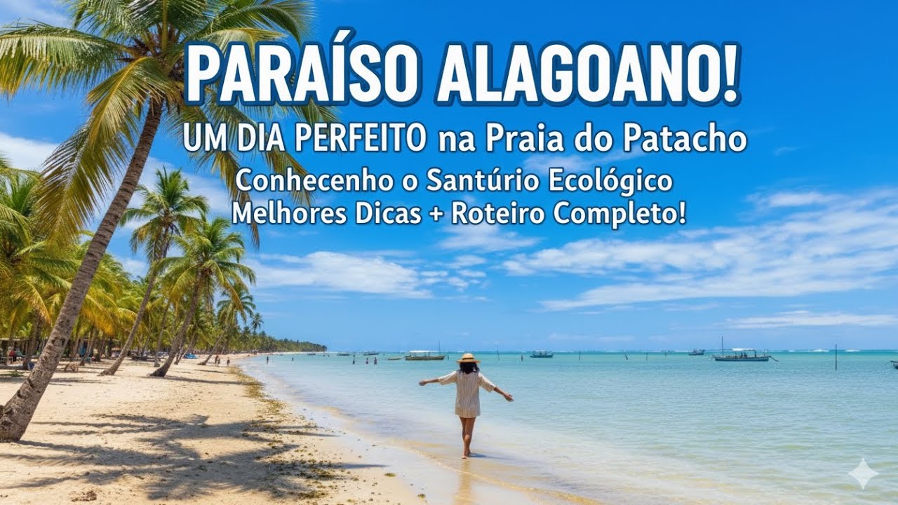 Um dia perfeito no para&iacute;so! Conhecendo a Praia do Patacho (Alagoas)