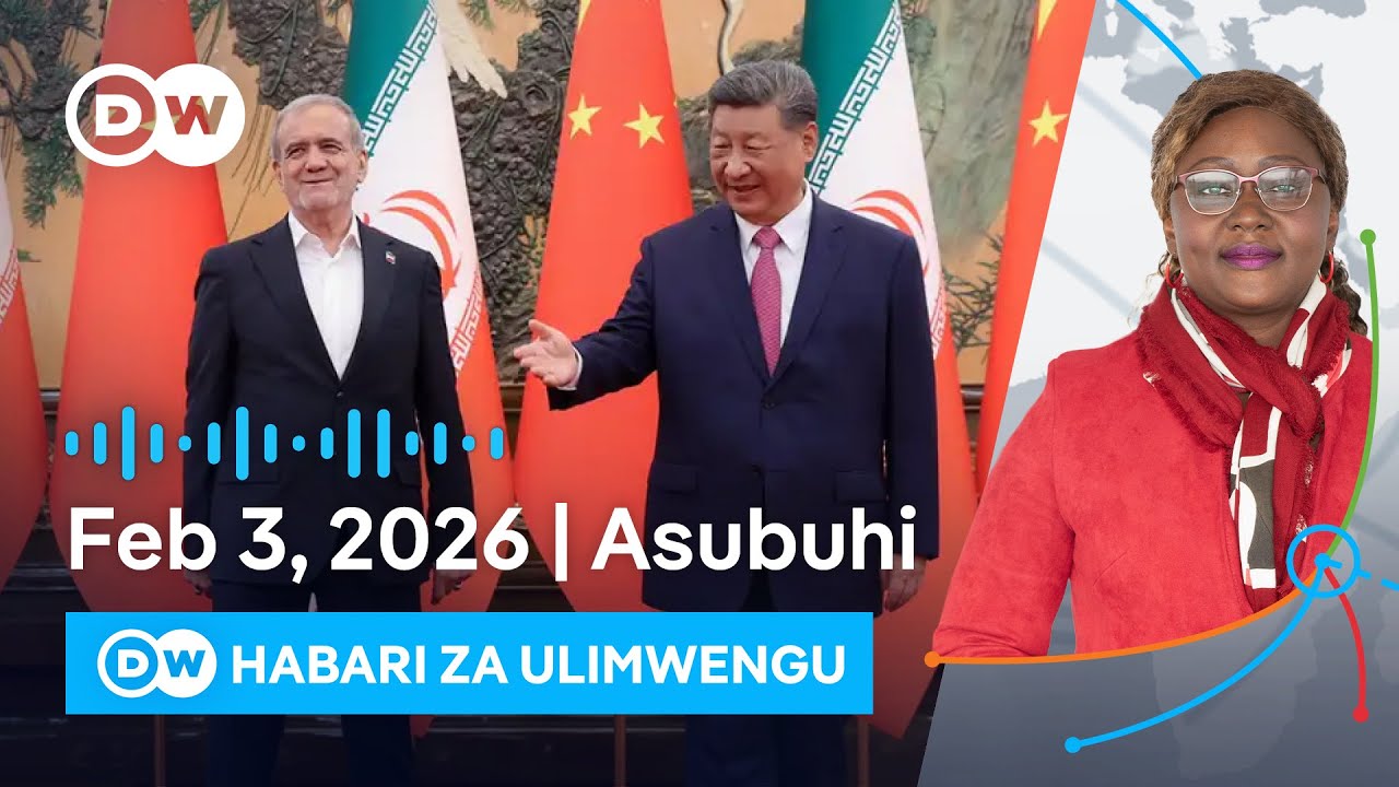 DW Kiswahili Habari za Ulimwengu | Podcast | Dunia Yetu | Leo Asubuhi | 03.02.2026 | Swahili News