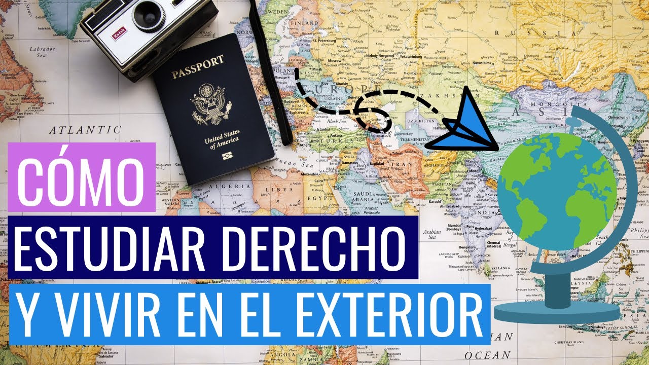 ES POSIBLE estudiar abogac&iacute;a y vivir en el exterior pero: &iquest;C&Oacute;MO LO HACEMOS?