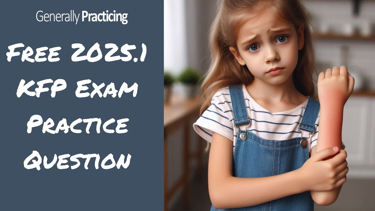 FREE RACGP KFP Exam Practice Question - 2025.1 KFP LS1Q3