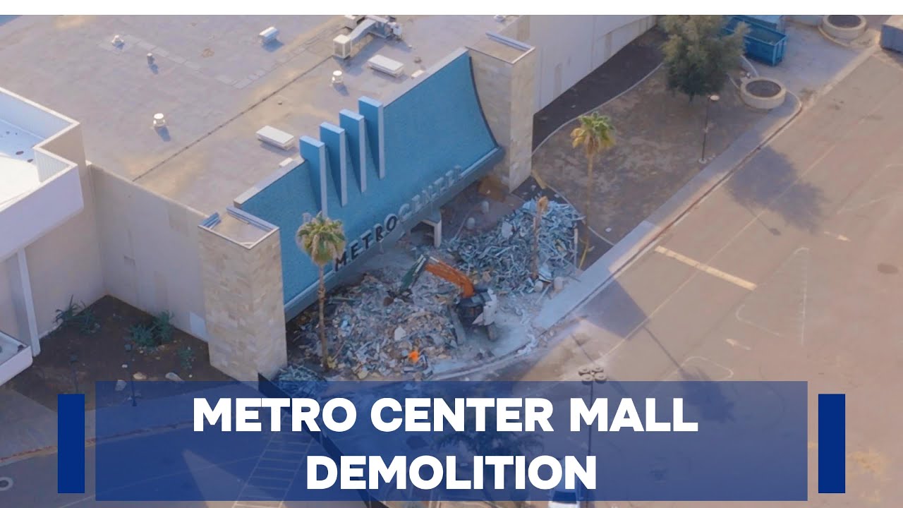The end of Metro Center- Making way for new developments!