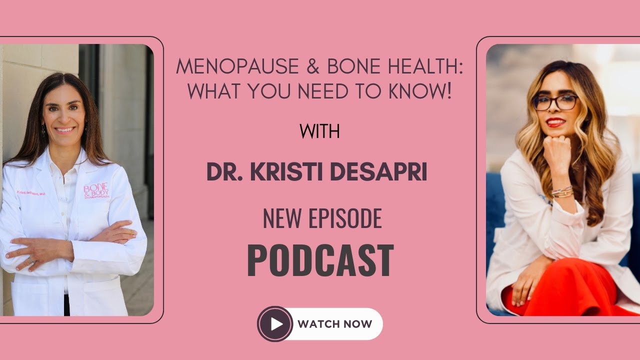 Hormones, Bone Health and Aging: What you Need to know with Dr. Kristi DeSapri