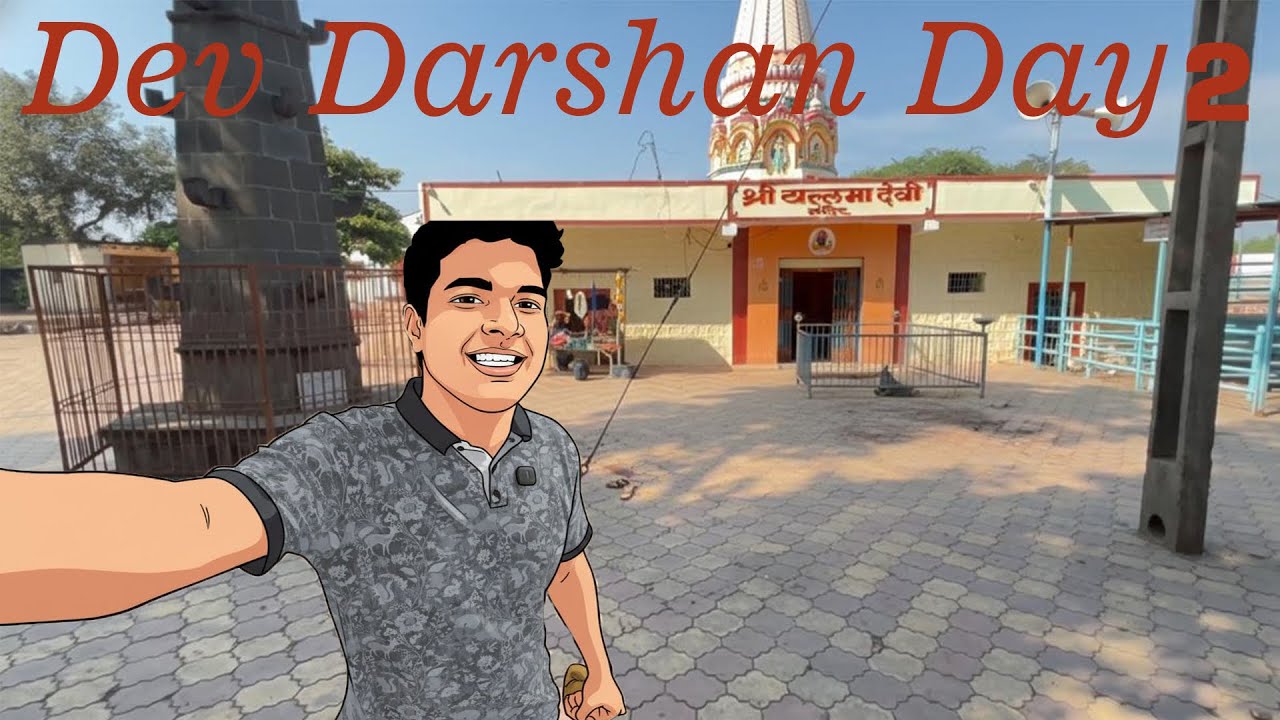 Dev Darshan volg day 2 ￼