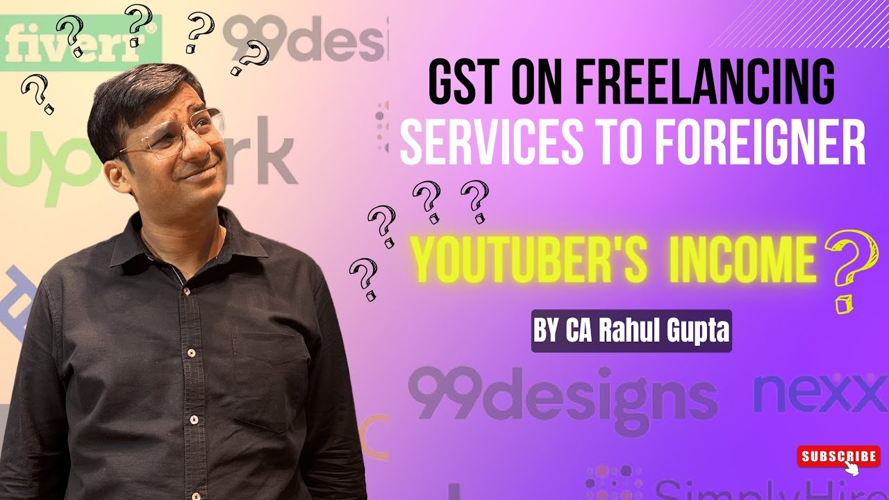 GST on Youtubers Income || GST Freelancing Incomes Outside India || Software Income in Dollars GST