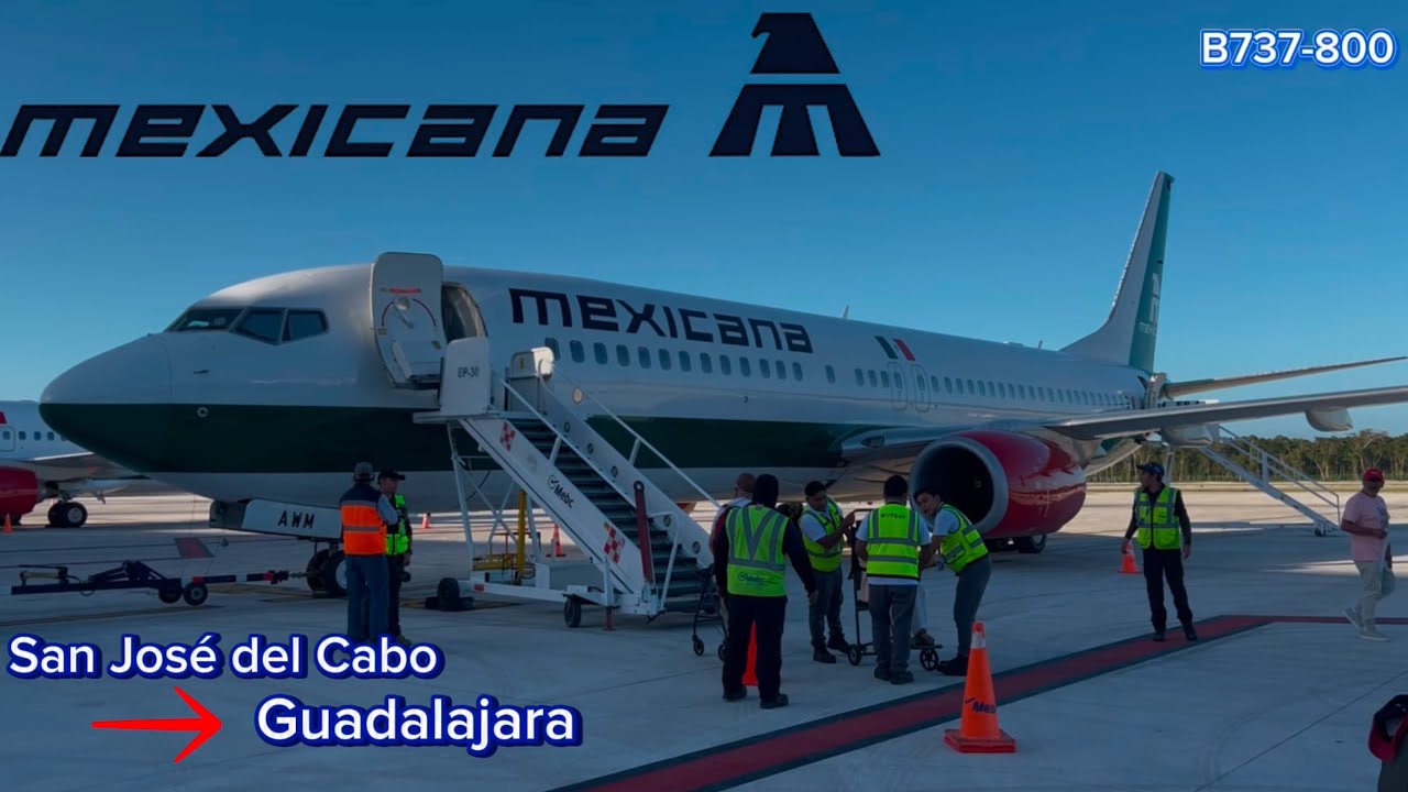 TRIP REPORT: MEXICANA B737-800 l S.Jose del Cabo(SJD) - Guadalajara(GDL)l Economy #mexicana
