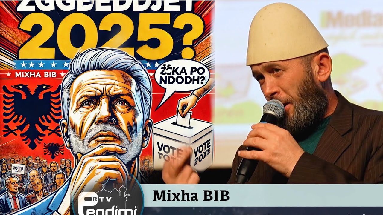 Mixha Bib dhe Zgjedhjet 2025 – Çfarë Po Ndodh?