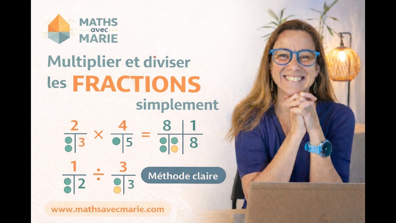 Multiplier et diviser des fractions simplement (méthode facile)