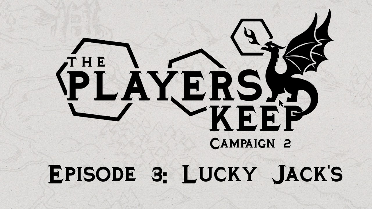 Lucky Jack's | TPK | Campaign 2, Episode 3 | D&D