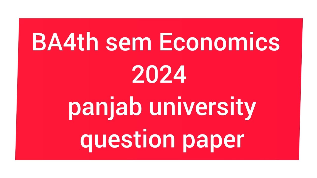 BA4th sem Economics 2024 panjab university question paper