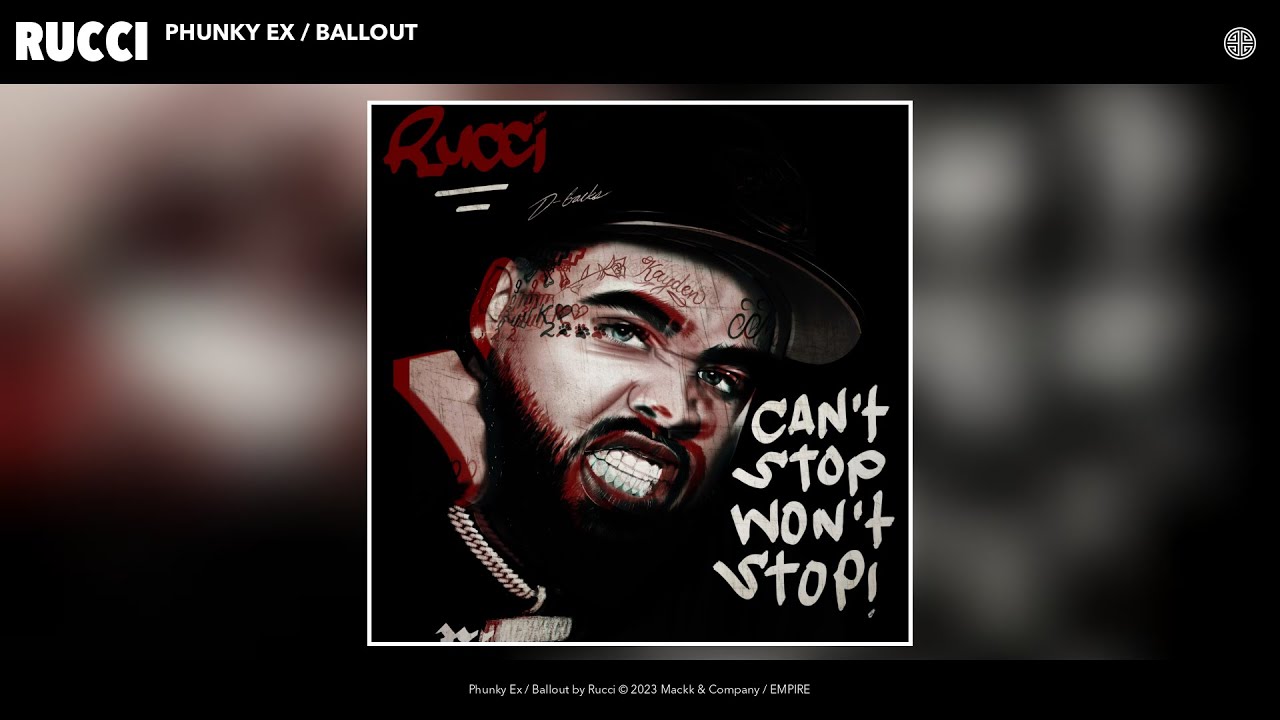 Rucci - Phunky Ex / Ballout (Official Audio)