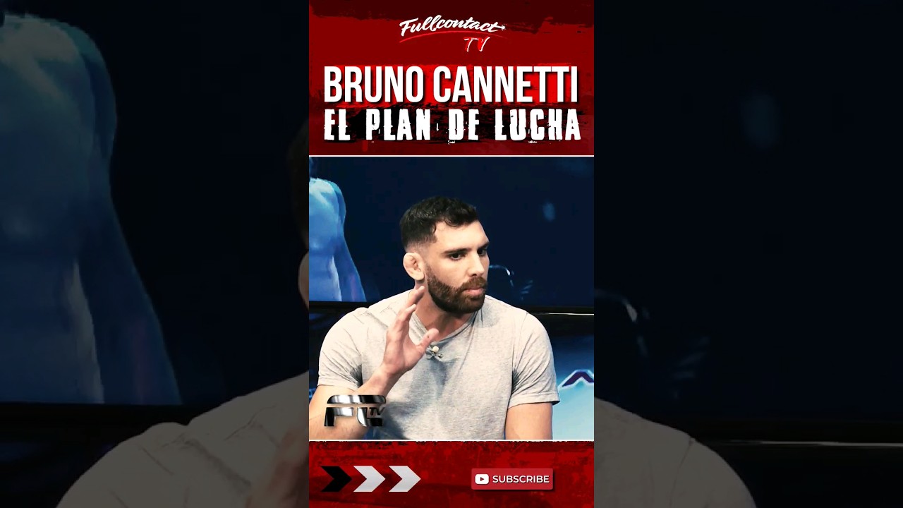 🥊EL PLAN DE LUCHA de BRUNO CANNETTI con FULL CONTACT TV | MMA | Full Contact TV 