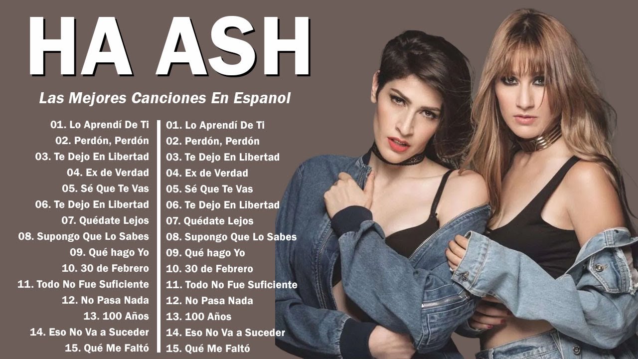Ha Ash 2025 Lo mejor del álbum completo de 💥 Mejores artistas para escuchar 2025
