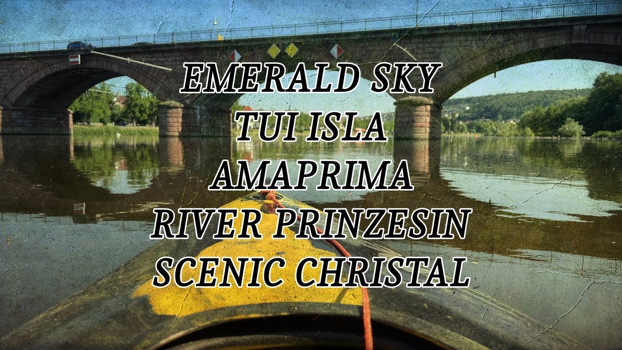 Passagierschiffe - EMERALD SKY, TUI ISLA, AMAPRIMA, RIVER PRINZESIN, SCENIC CHRISTAL