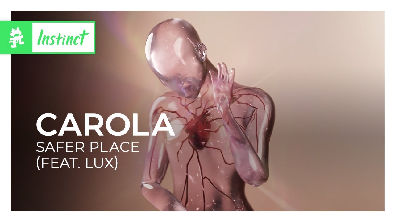 Carola - Safer Place (feat. LUX) [Monstercat Release]