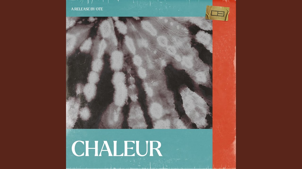 Chaleur