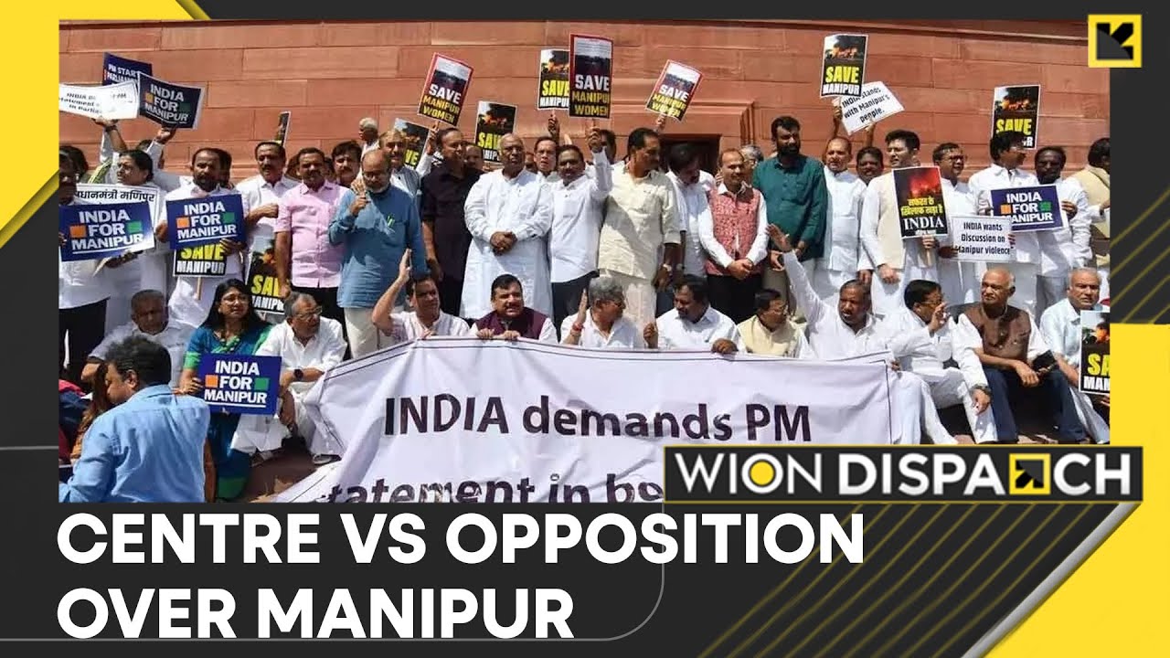 Manipur violence: Opposition demands discussion on Manipur | WION Dispatch