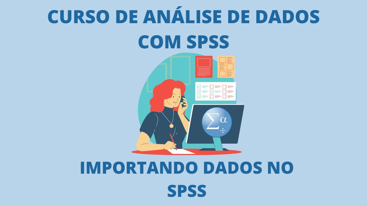 SPSS - Importando dados no SPSS