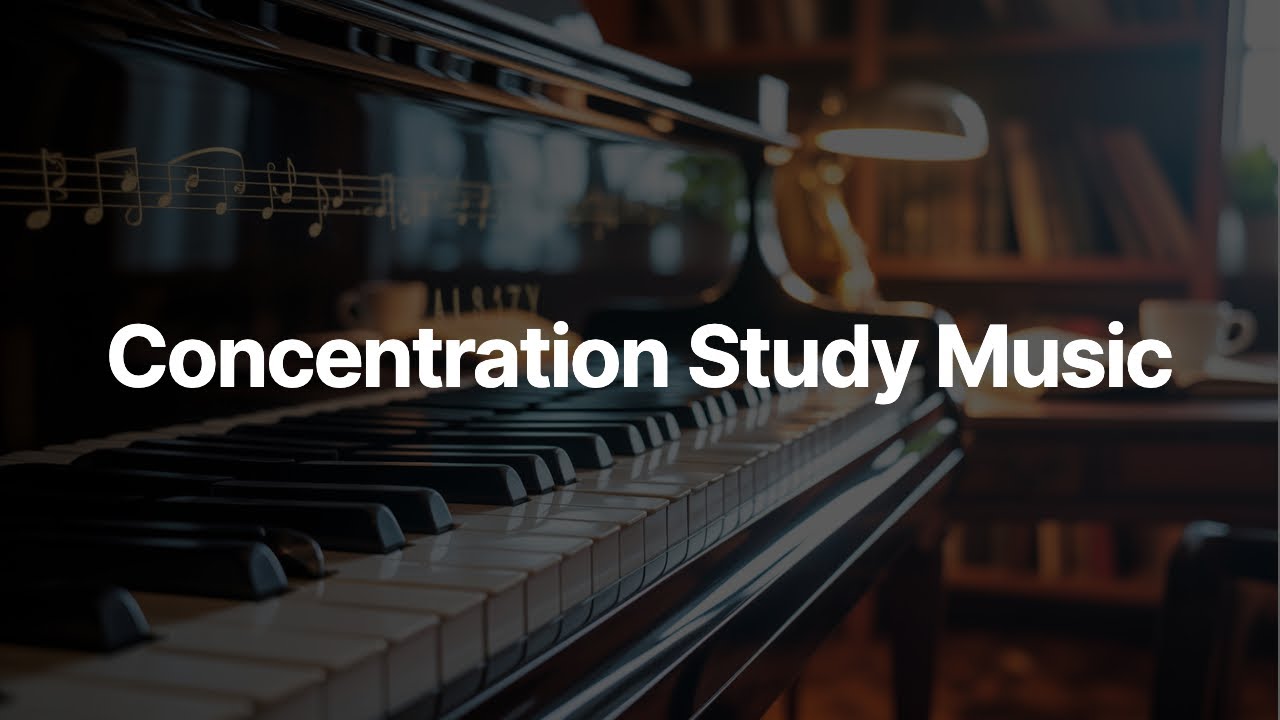 Study Music for Concentration - 3 Hours Piano Music for Studying and Focus