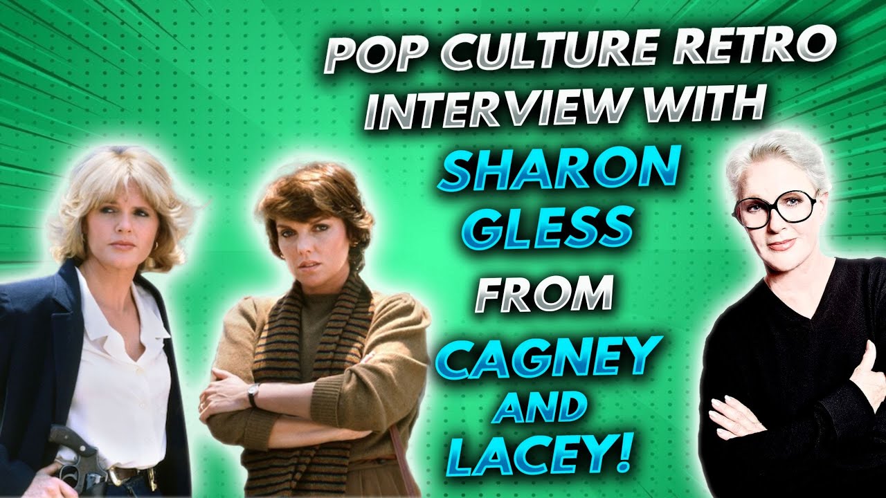 Pop Culture Retro interview with Sharon Gless from Cagney and Lacey!