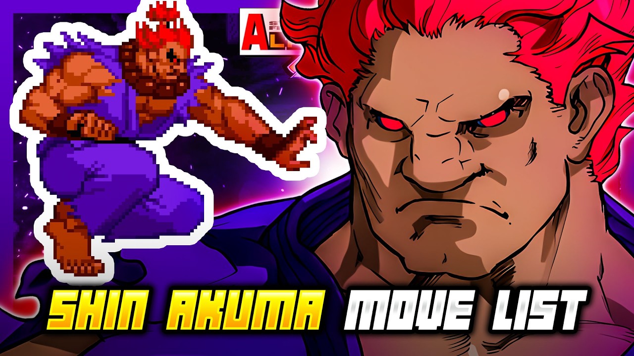 SHIN AKUMA MOVE LIST - Street Fighter Alpha 3 MAX / Street Fighter Zero 3 Double Upper (SFA3)