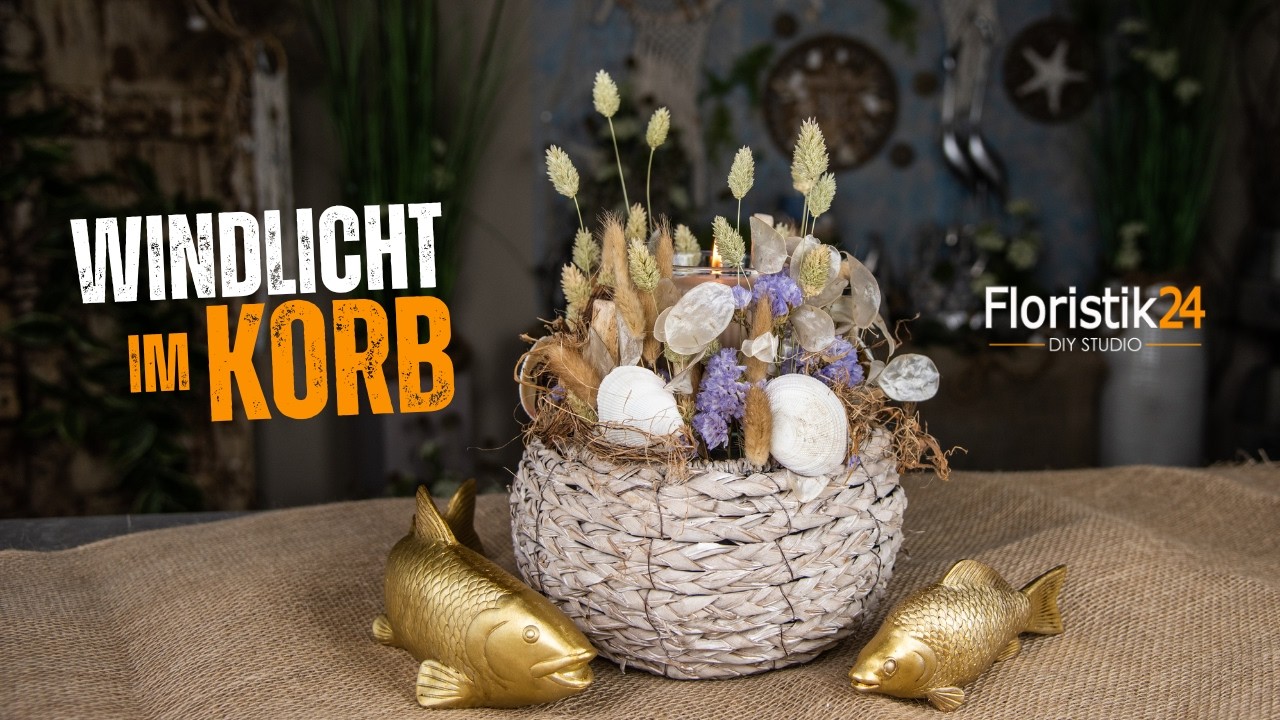 Sommerdeko Korb dekorieren | Maritime Deko Trockenblumen