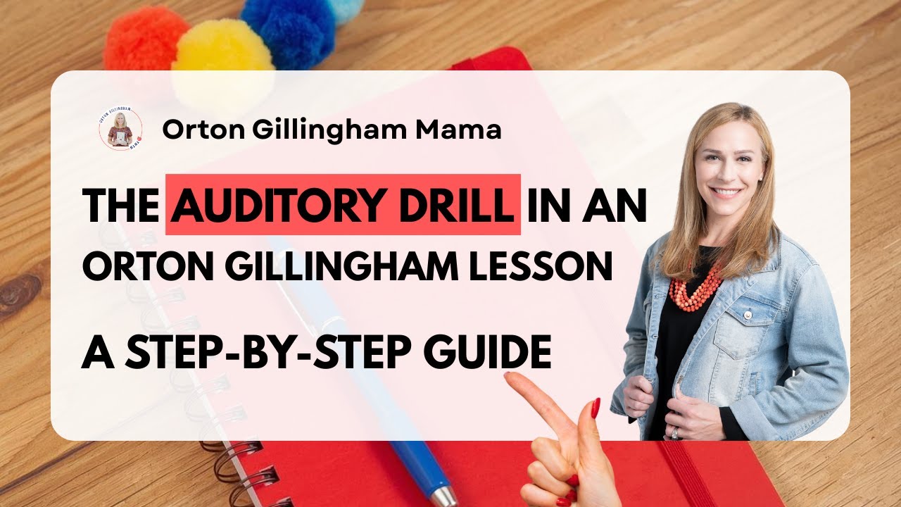 Master the Orton Gillingham Auditory Drill in Minutes - What to Say, Do, and Listen For